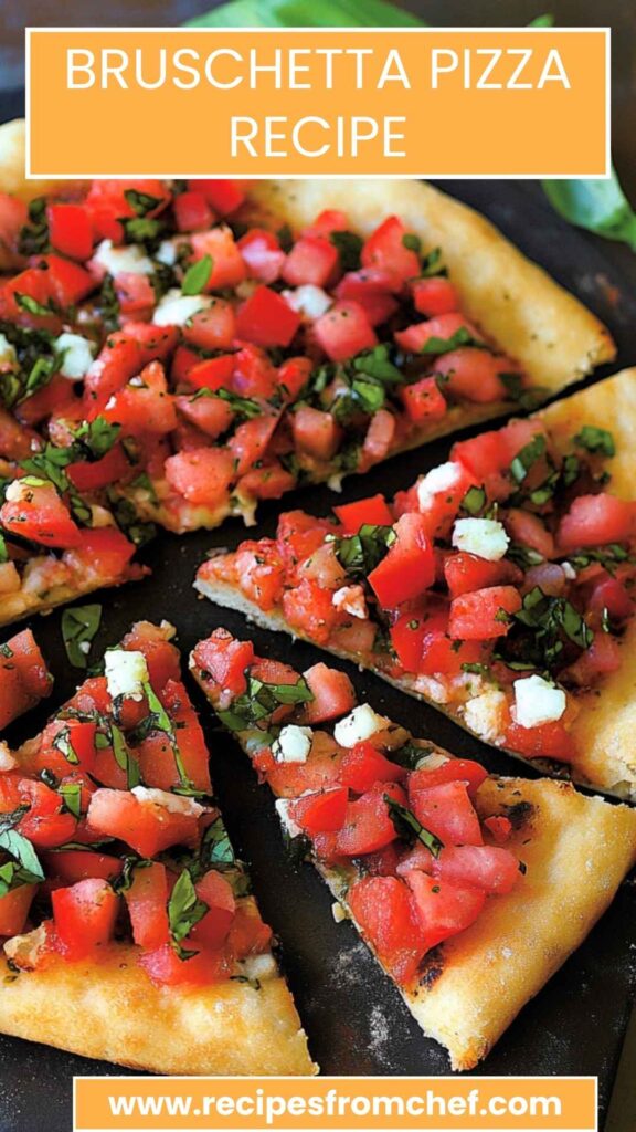 Bruschetta Pizza Recipe