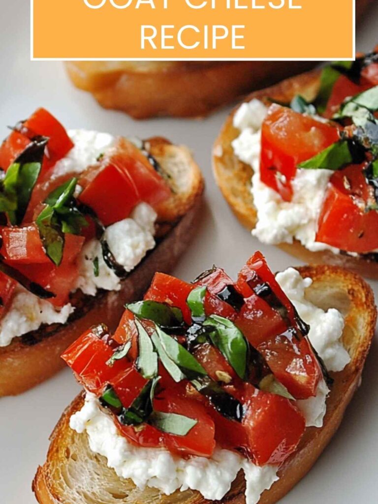 Bruschetta and Goat Cheese Recipe