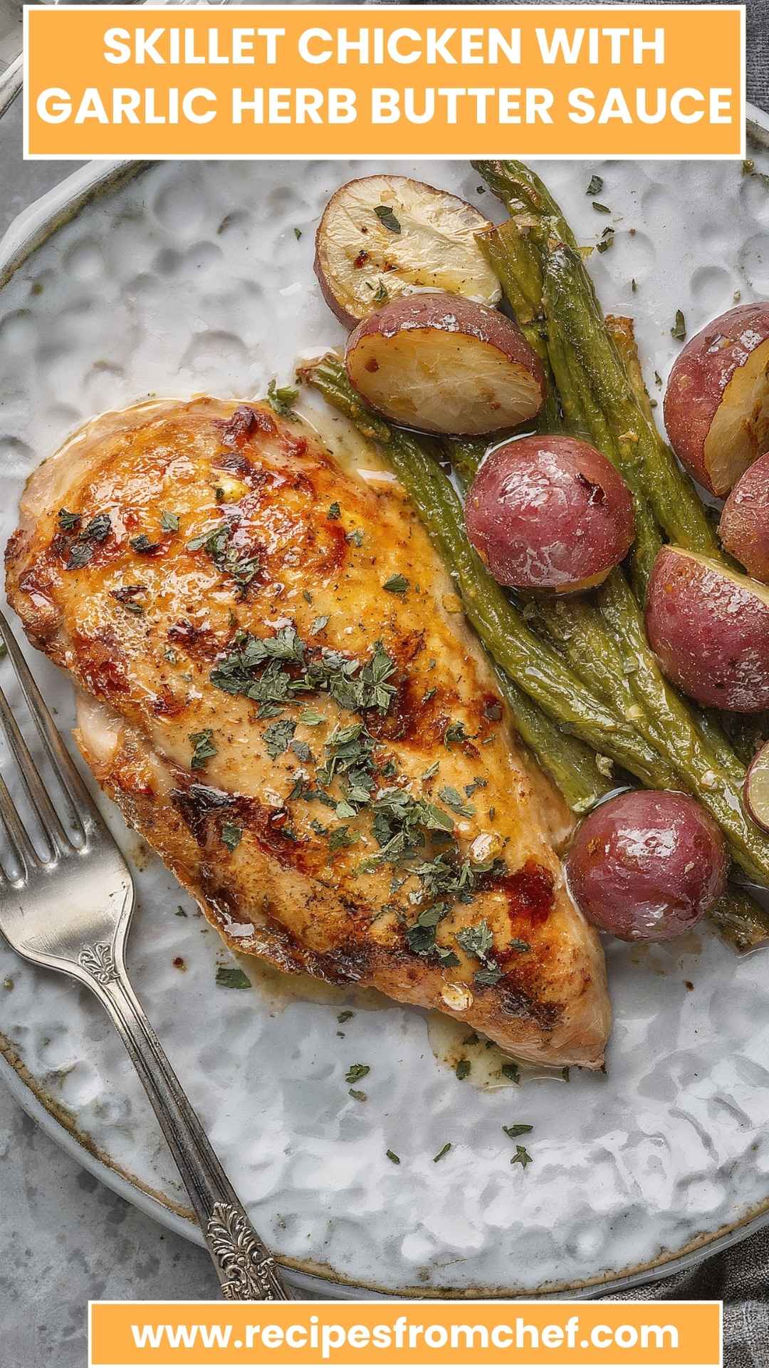 Skillet Chicken with Garlic Herb Butter Sauce